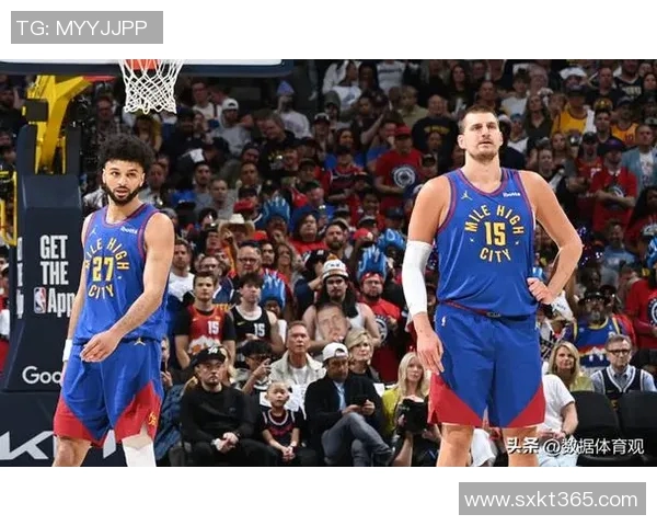 超级对决！掘金大战成看点之最